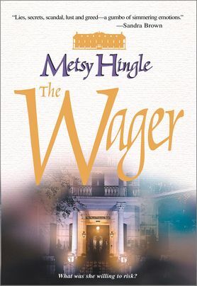 THE WAGER by Metsy Hingle