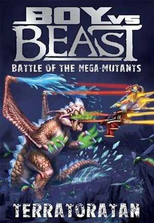 Boy Vs Beast #16 - Battle of The Mega-Mutants - Terratoratan by Mac Park