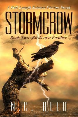 Stormcrow: Birds of a Feather by N. C. Reed