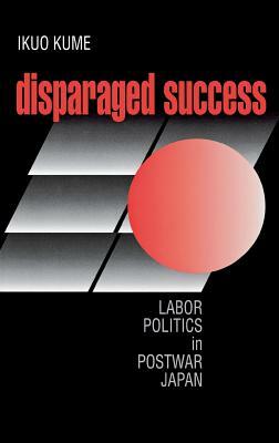 Disparaged Success by Ikuo Kume