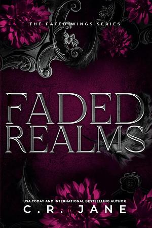 Faded Realms by C.R. Jane