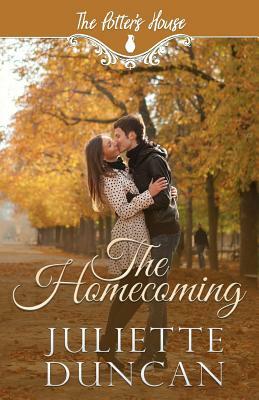 The Homecoming by Juliette Duncan, Potter's House Books
