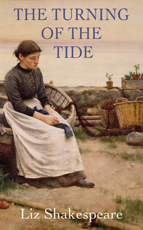 The Turning of the Tide by Liz Shakespeare