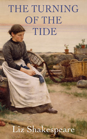 The Turning of the Tide by Liz Shakespeare