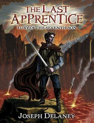 The Last Apprentice: Fury of the Seventh Son by Patrick Arrasmith, Joseph Delaney