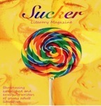 Sucker Literary Magazine volume 1 by Hannah R. Goodman