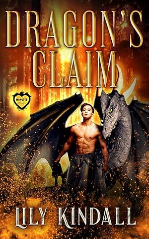 Dragon's Claim: A Monster Brides Romance by Lily Kindall