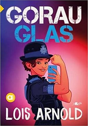 Gorau Glas by Lois Arnold