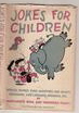 Jokes for Children by Bob Patterson, Marguerite Kohl, Frederica Young