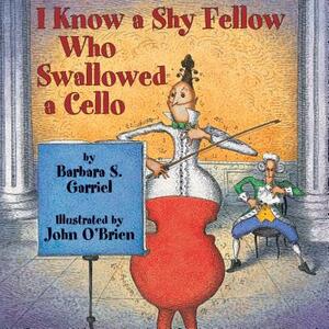 I Know a Shy Fellow by Barbara Garriel