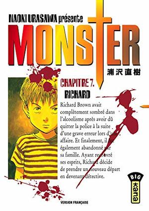 Monster, Chapitre 07 : Richard by Naoki Urasawa