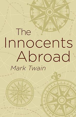 The Innocents Abroad by Mark Twain