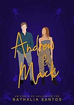 Andrew e Mack - Um Conto de Halloween by Nathalia Santos