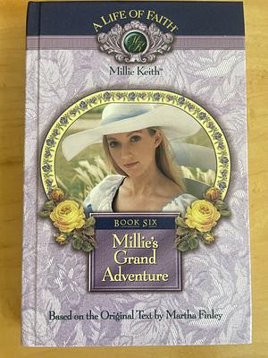 Millie's Grand Adventure by Martha Finley