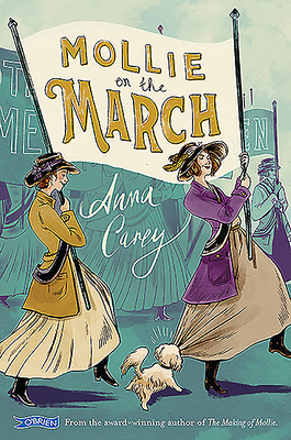 Mollie on the March by Anna Carey