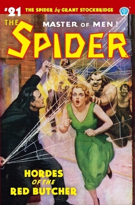 The Spider #21: Hordes of the Red Butcher by Norvell W. Page