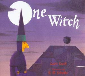 One Witch by Laura Leuck, S.D. Schindler