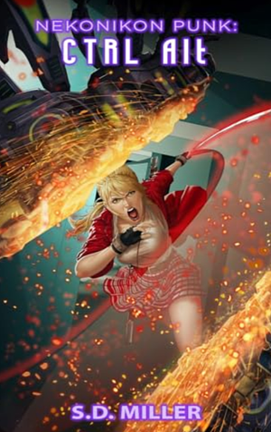 Nekonikon Punk: Ctrl + Alt by S. D. Miller
