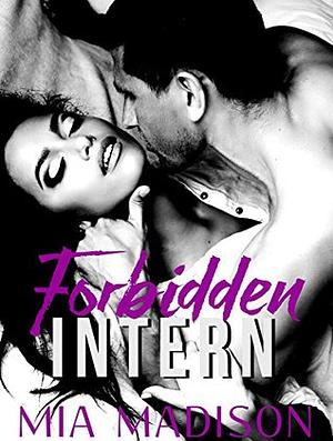 Forbidden Intern by Mia Madison