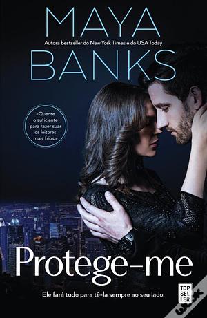 Protege-me by Maya Banks