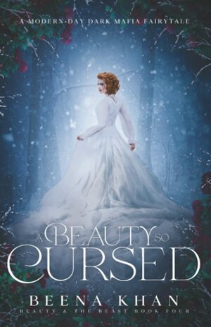 A Beauty So Cursed: Special Edition by Beena Khan