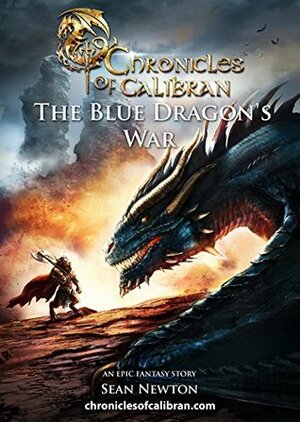 The Blue Dragon's War by Sean Newton, Alberto Bieri, Tommaso De Benetti