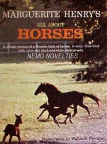 Marguerite Henry's All about Horses by Marguerite Henry
