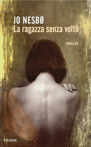 La ragazza senza volto by Jo Nesbø