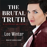 The Brutal Truth by Lee Winter