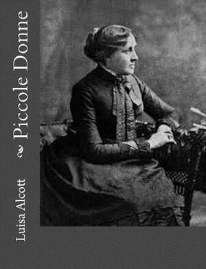 Piccole Donne by Louisa May Alcott