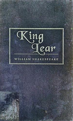 King Lear by William Shakespeare