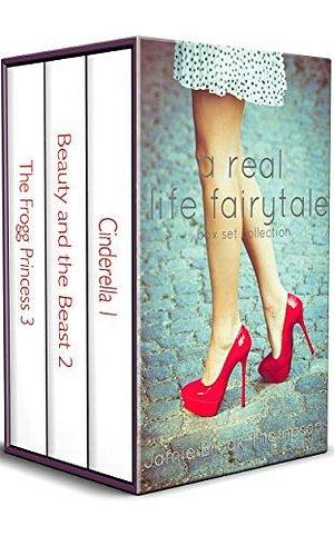 a REAL life fairy tale boxed set #1-3: Cinderella, Beauty and the Beast, and The Frogg Princess by Jamie Brook Thompson, Jamie Brook Thompson