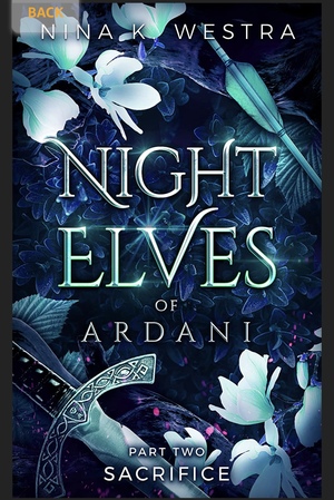 Night Elves of Ardani: Book Two: Sacrifice by Nina K. Westra