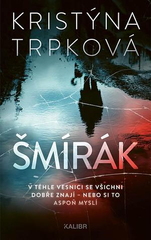 Šmírák  by Kristýna Trpková