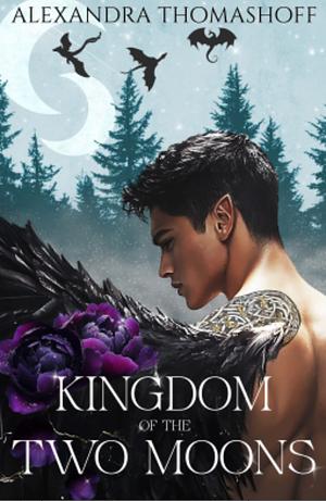 Kingdom of the Two Moons by Alexandra Thomashoff