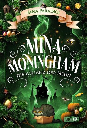 Mina Moningham - Die Allianz der Neun: Ein cozy Urban Fantasy Abenteuer voller Magie, Humor und galaktischer Spannung by Jana Paradigi