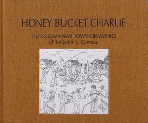 Honey Bucket Charlie by Charles D. Jones