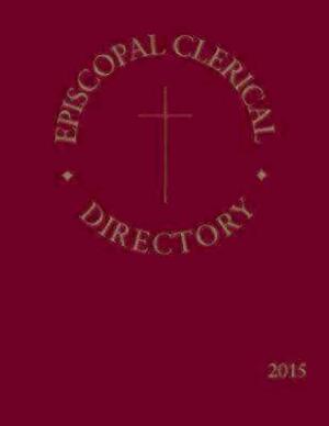 Episcopal Clerical Directory 2015 by Church Publishing