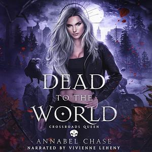 Dead to the World by Annabel Chase