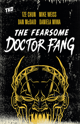 The Fearsome Doctor Fang by Tze Chun, Mike Weiss