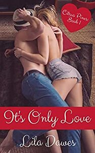 It's Only Love by Lila Dawes