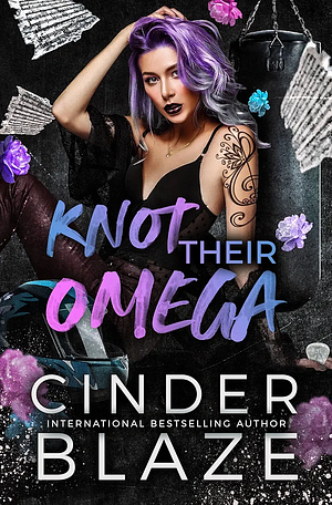 Knot Their Omega by Cinder Blaze