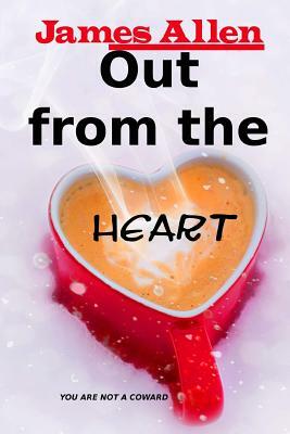 Out from the Heart by James Allen