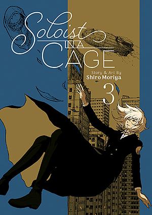 Soloist in a Cage Vol. 3 by Shiro Moriya