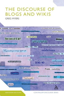 The Discourse of Blogs and Wikis by Greg Myers