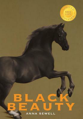 Black Beauty (1000 Copy Limited Edition) by Anna Sewell