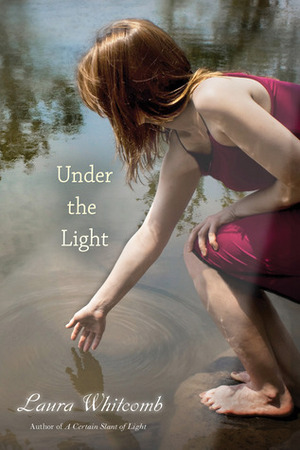 Under the Light by Laura Whitcomb