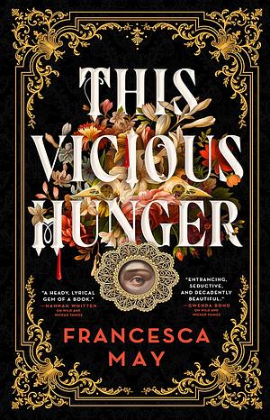 This Vicious Hunger by Francesca May