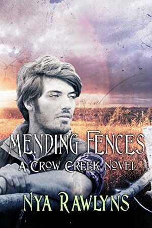 Mending Fences by Nya Rawlyns