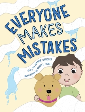 Everyone Makes Mistakes by Jeanne Gaugler